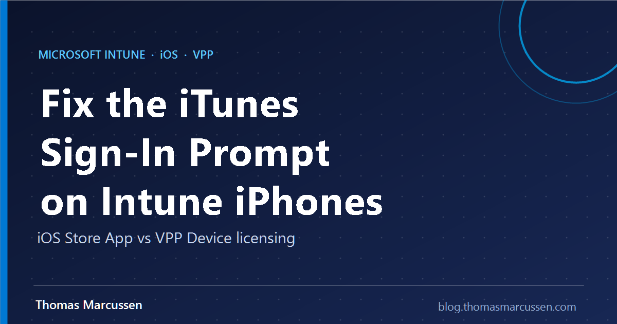 Ios System Prompt Fix Intune iTunes Prompt: iOS Store App vs VPP LicensingThomas Marcussen